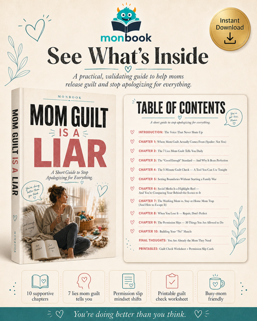 Mom Guilt Is a Liar: A Short Guide to Stop Apologizing for Everything
